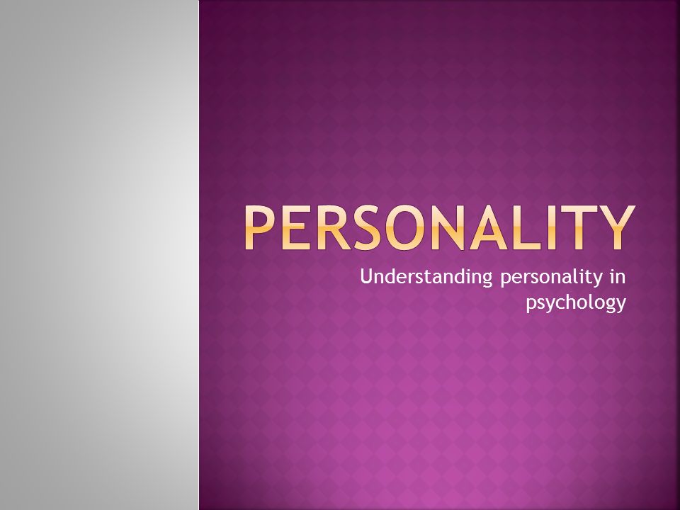 importance of personality in psychology