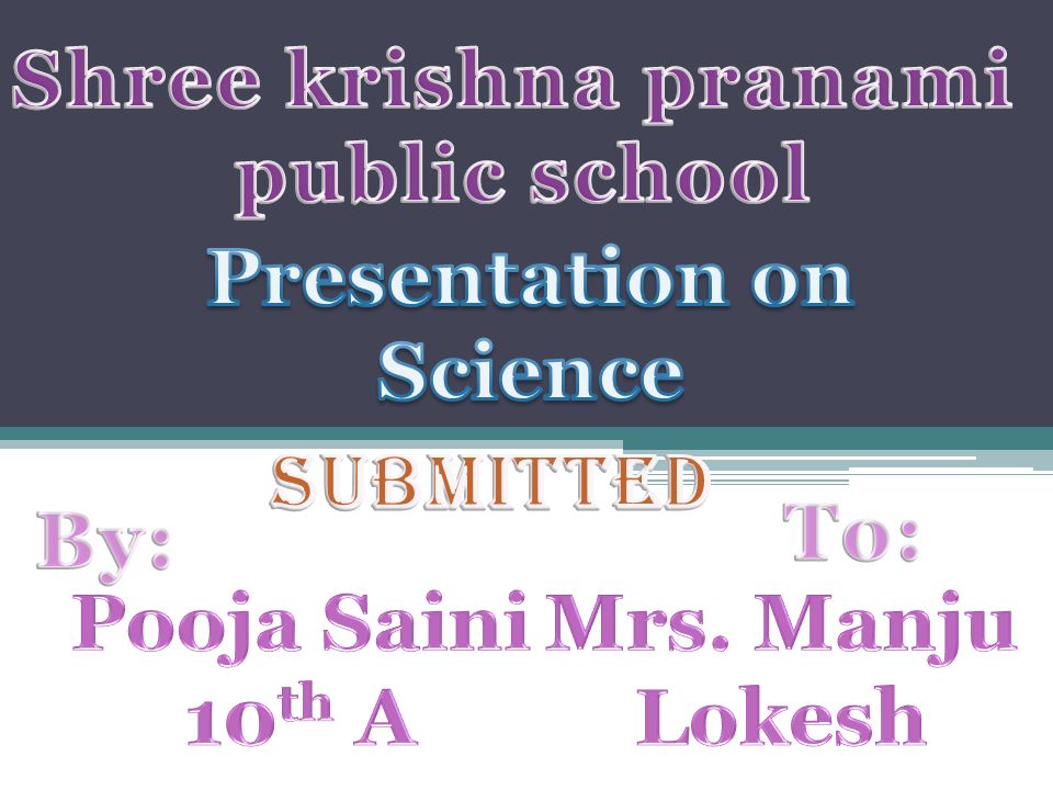 Pooja Saini Xxx Video - Shree krishna pranami public school Presentation on Science Submitted - ppt  video online download