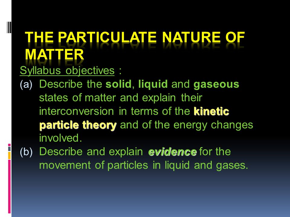 billig Kælder på en ferie The Particulate Nature of Matter - ppt video online download