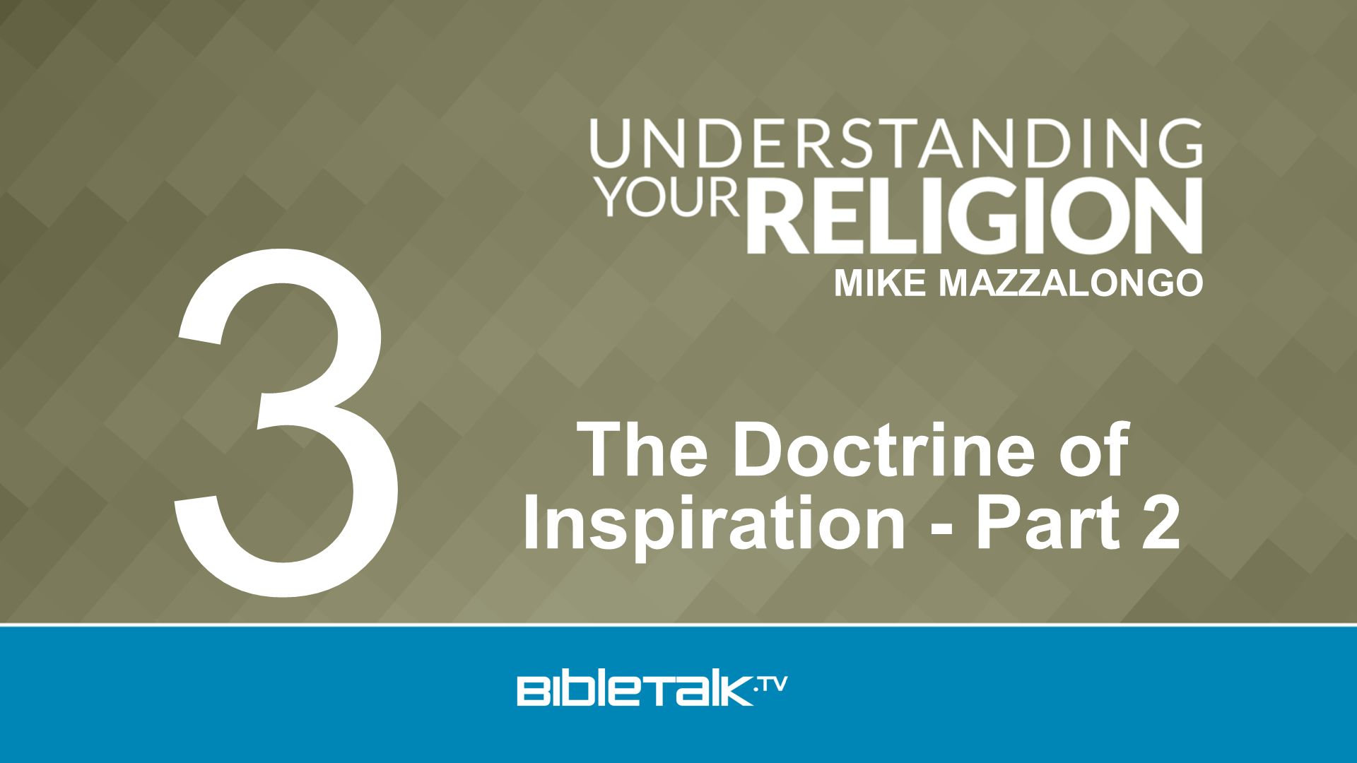 Christianity 3 for Beginners Mike Mazzalongo The Bible. - ppt download