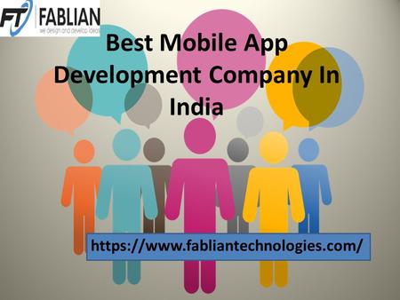 Best Mobile App Development Company In India https://www.fabliantechnologies.com/