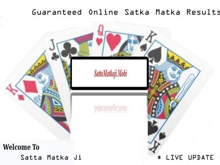 Satta Matka 100% Guaranteed Results Online with SattaMatkaji
