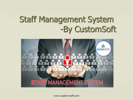 Staff Management System -By CustomSoft.