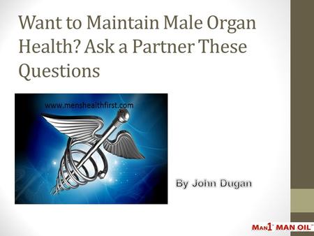 Want to Maintain Male Organ Health? Ask a Partner These Questions.