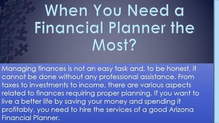 When You Need a Financial Planner the Most