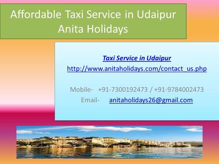 Affordable Taxi Service in Udaipur Anita Holidays Taxi Service in Udaipur  Mobile /
