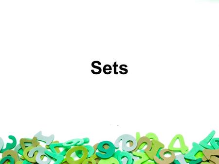 Sets. Outline Set and Set Elements Set Representation Subset, Proper Subset, Set Equality, and Null Set.