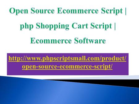 Open Source Ecommerce Script | php Shopping Cart Script