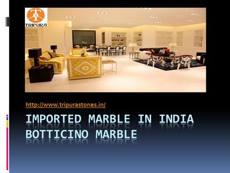 Imported Marble in India Botticino Marble    Find here Imported.