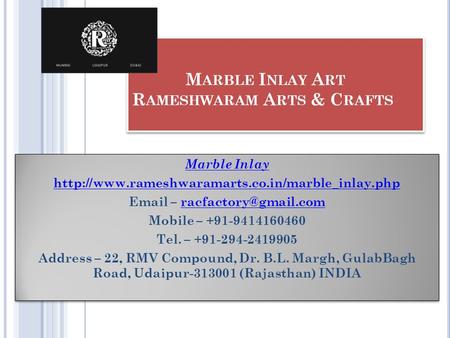 M ARBLE I NLAY A RT R AMESHWARAM A RTS & C RAFTS Marble Inlay   –