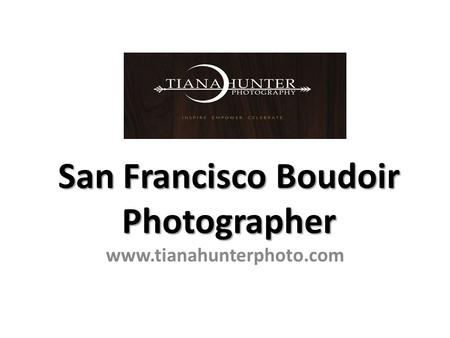 San Francisco Boudoir Photographer