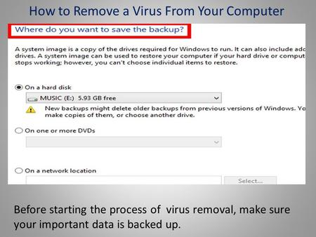 How To Remove A Virus From Your Computer?
