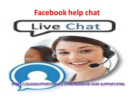 Facebook help chat. Facebook chat support You can discuss your Facebook account related issues with Facebook Chat Support team and get solution instantly.Facebook.