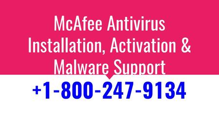 McAfee Support | McAfee Helpline Number 1-800-247-9134