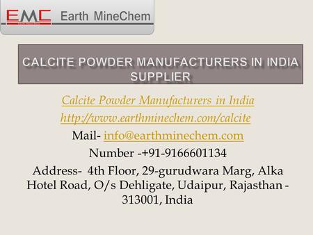 Calcite Powder Manufacturers in India  Mail- Number Address-