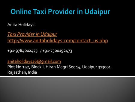 Anita Holidays Taxi Provider in Udaipur / Plot No.192,