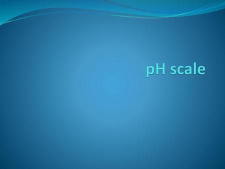 PH scale.