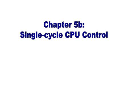 Single-cycle CPU Control
