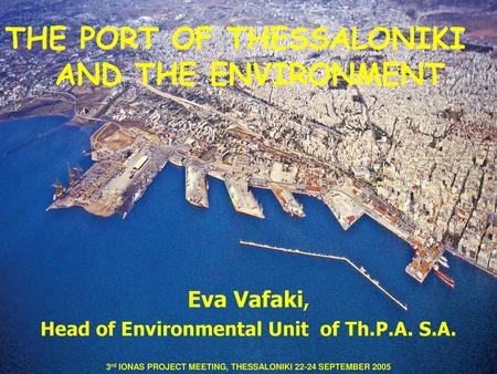 THE PORT OF THESSALONIKI AND THE ENVIRONMENT