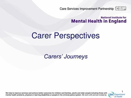 Carer Perspectives Carers’ Journeys.