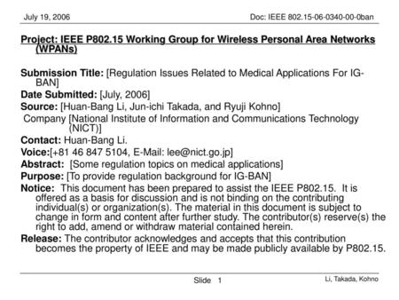 Project: IEEE P802.15 Working Group for Wireless Personal Area Networks (WPANs) Submission Title: [Regulation Issues Related to Medical Applications.