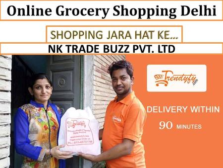 Online Grocery Shopping Delhi NK TRADE BUZZ PVT. LTD.