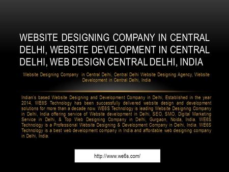 Website Designing Company in Central Delhi, Central Delhi Website Designing Agency, Website Development in Central Delhi, India Indian’s based Website.