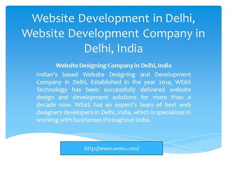 Website Development in Delhi, Website Development Company in Delhi, India Website Designing Company in Delhi, India Indian’s based Website Designing and.