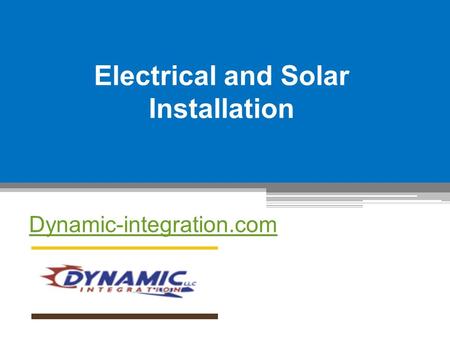 Electrical and Solar Installation - dynamic-integration.com