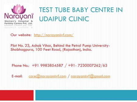 TEST TUBE BABY CENTRE IN UDAIPUR CLINIC Our website:  Plot No. 23, Ashok Vihar, Behind the Petrol Pump University-