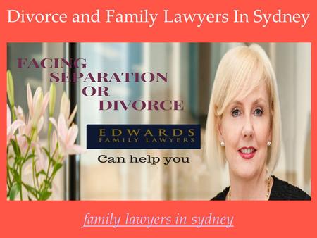 Family lawyers in sydney Divorce and Family Lawyers In Sydney.