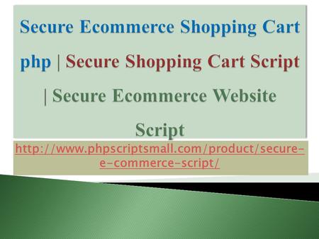 Secure Ecommerce Shopping Cart php |Secure Shopping Cart Script | Secure Ecommerce Website Script