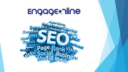 Engage online is SEO online marketing company turns traffic into phone calls. For More detail visit: www.engageonline.com.au