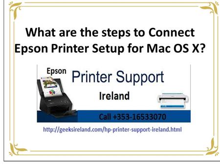 What are the steps to Connect Epson Printer Setup for Mac OS X?