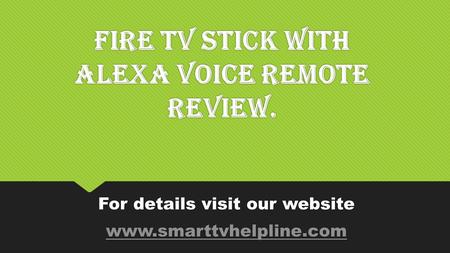 Fire TV Stick With Alexa Voice Remote Review. For details visit our website  For details visit our website