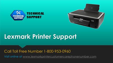Contact 1-800-953-0960 Lexmark Printer customer Support