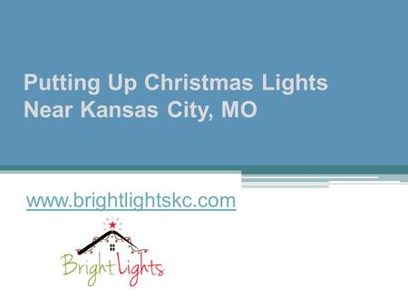Putting Up Christmas Lights Near Kansas City, MO