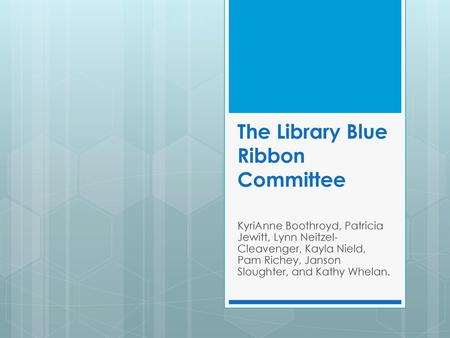 The Library Blue Ribbon Committee