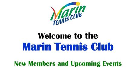 Welcome to the Marin Tennis Club