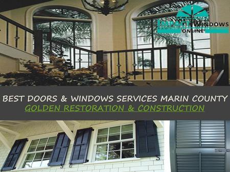 Golden Restoration and Construction Inc. provides best