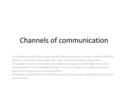 Channels of communication