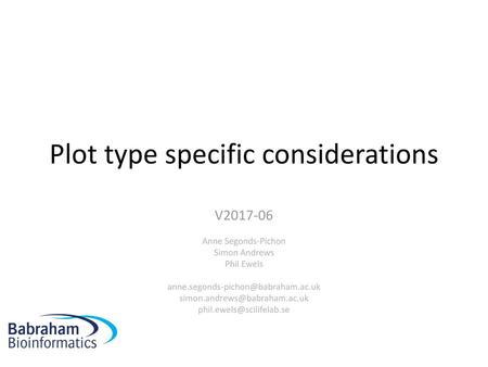 Plot type specific considerations