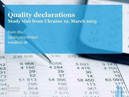 Quality declarations Study visit from Ukraine 19. March 2015