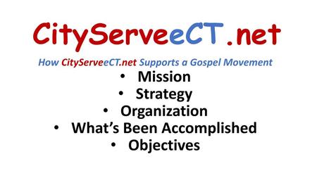 CityServeeCT.net Mission Strategy Organization
