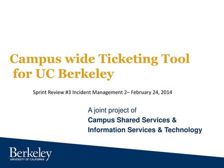 Campus wide Ticketing Tool for UC Berkeley