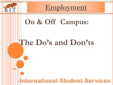 On & Off Campus: The Do’s and Don’ts