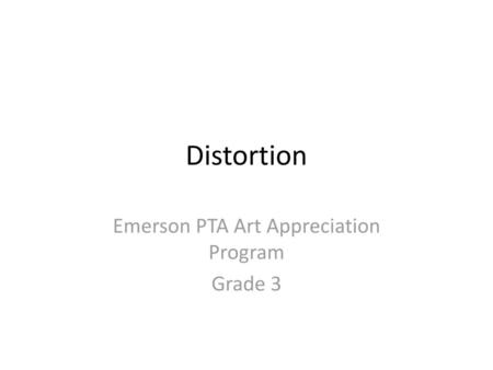 Emerson PTA Art Appreciation Program Grade 3