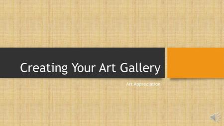 Creating Your Art Gallery