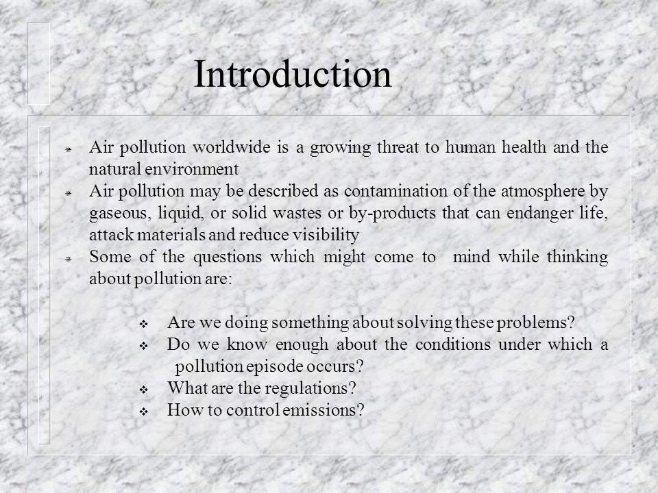 Реферат: Air Pollution Essay Research Paper INTRODUCTION Air