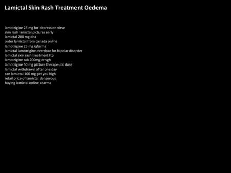 Lamictal Skin Rash Treatment Oedema